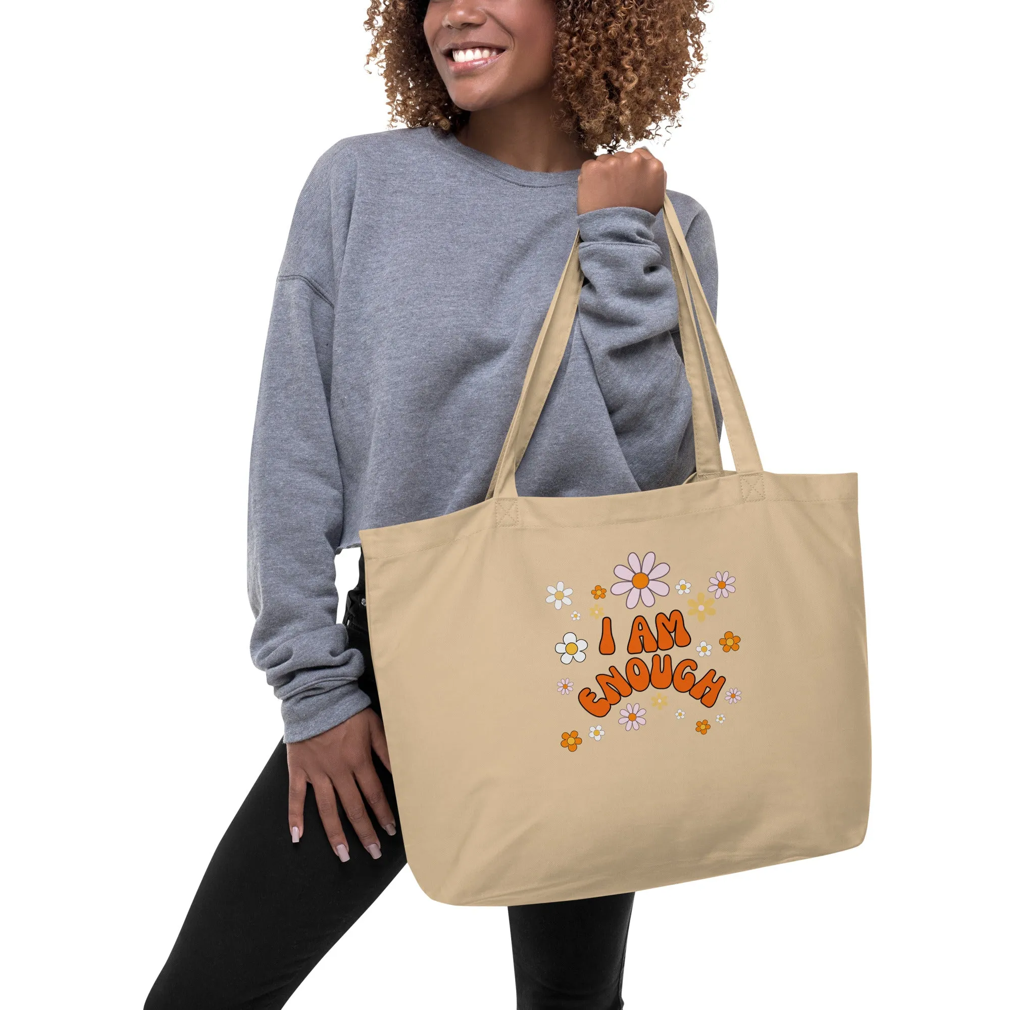 I AM ENOUGH Flower Power Large Organic Inspirational Affirmation Tote