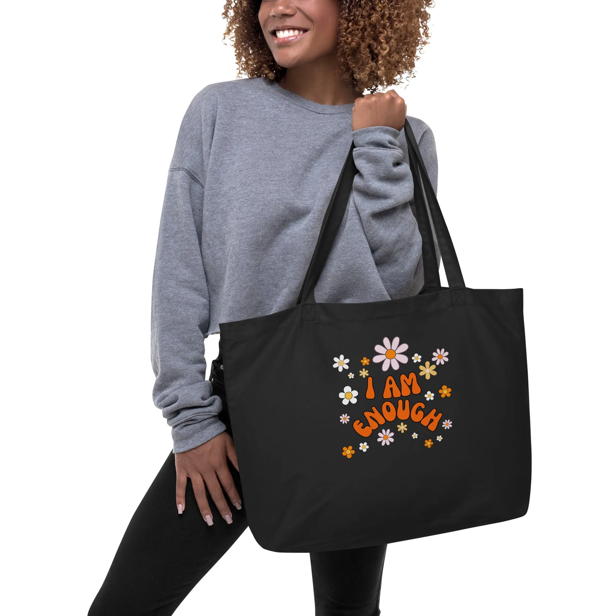 I AM ENOUGH Flower Power Large Organic Inspirational Affirmation Tote
